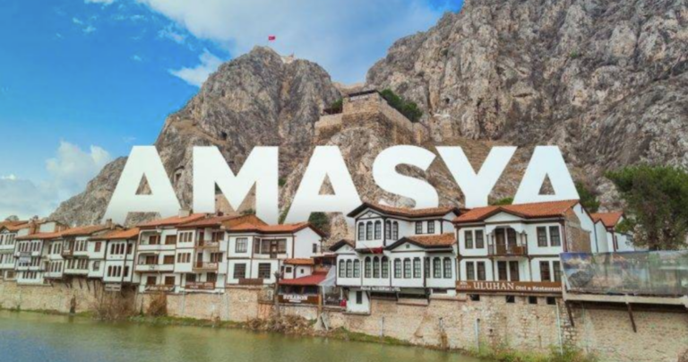 Amasya Gezilecek Yerler!