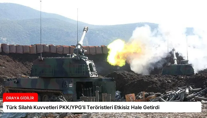 Türk Silahlı Kuvvetleri PKK/YPG’li Teröristleri Etkisiz Hale Getirdi
