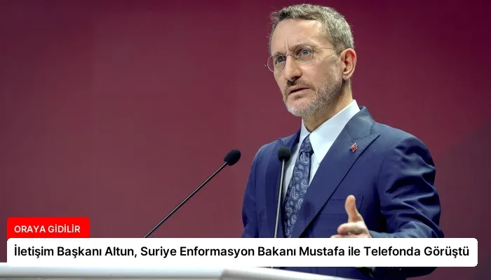 İletişim Başkanı Altun, Suriye Enformasyon Bakanı Mustafa ile Telefonda Görüştü