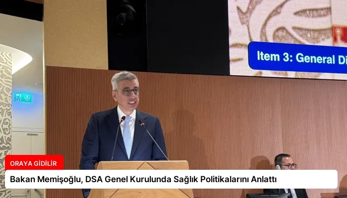 Bakan Memişoğlu, DSA Genel Kurulunda Sağlık Politikalarını Anlattı
