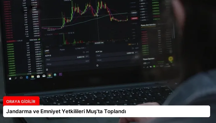 Jandarma ve Emniyet Yetkilileri Muş’ta Toplandı
