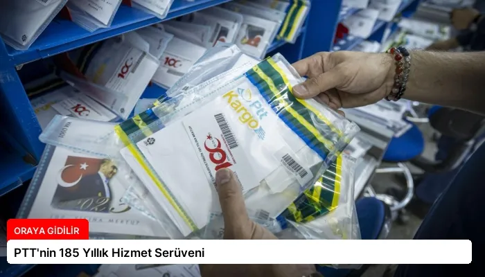 PTT’nin 185 Yıllık Hizmet Serüveni