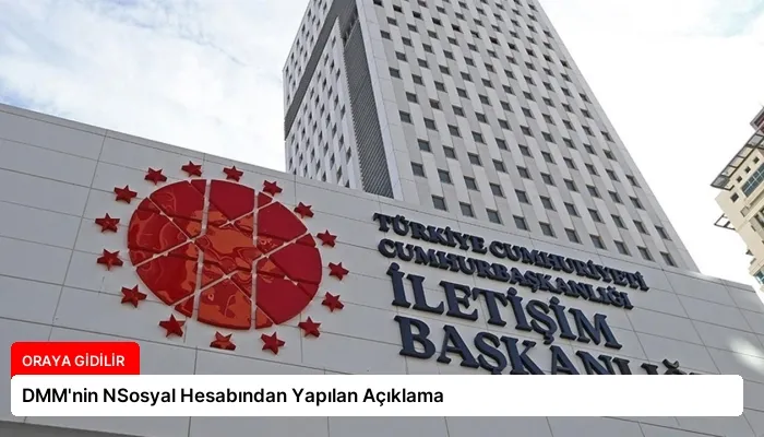 DMM’nin NSosyal Hesabından Yapılan Açıklama