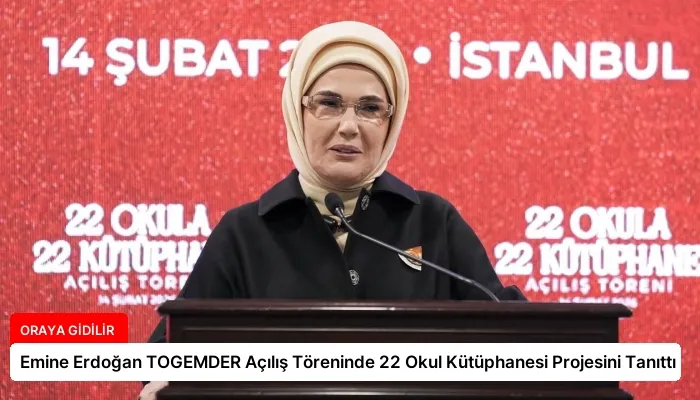 Emine Erdoğan TOGEMDER Açılış Töreninde 22 Okul Kütüphanesi Projesini Tanıttı