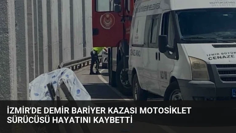 İzmir’de Demir Bariyer Kazası Motosiklet Sürücüsü Hayatını Kaybetti