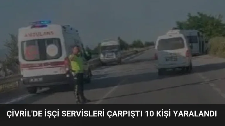 Çivril’de İşçi Servisleri Çarpıştı 10 Kişi Yaralandı