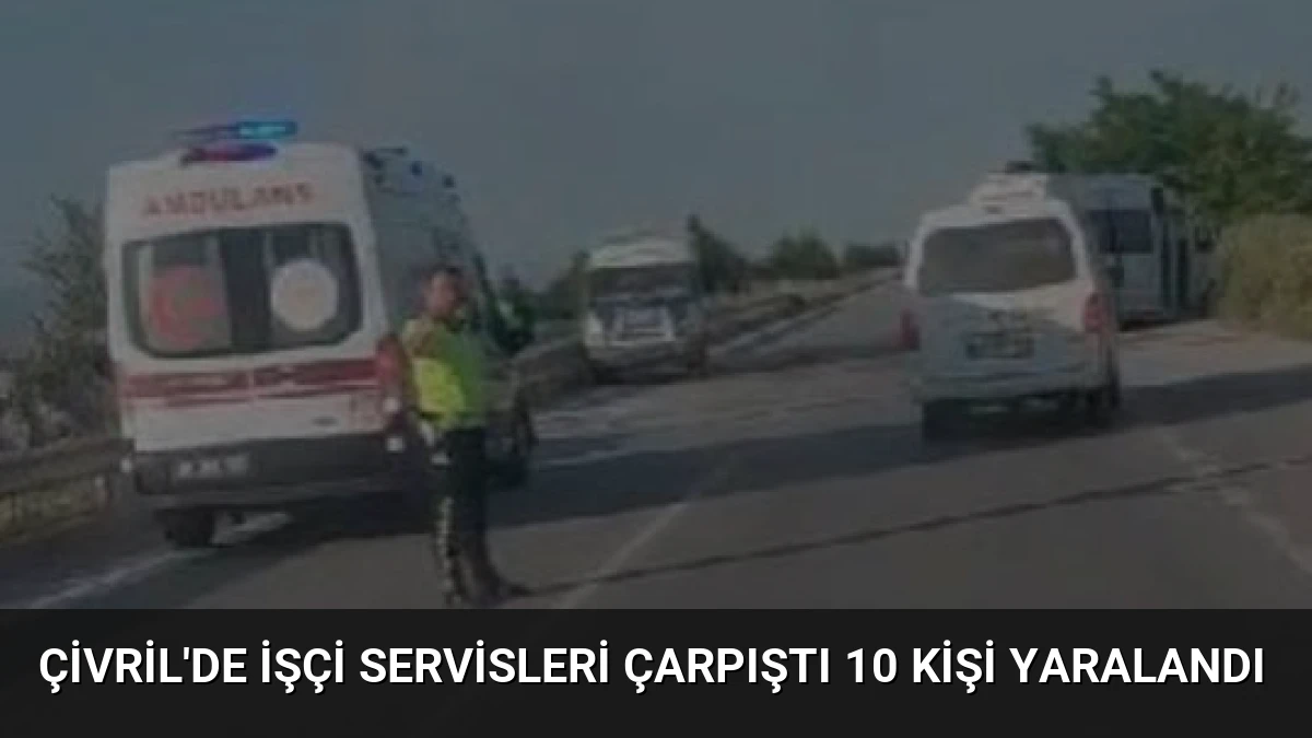 Çivril’de İşçi Servisleri Çarpıştı 10 Kişi Yaralandı