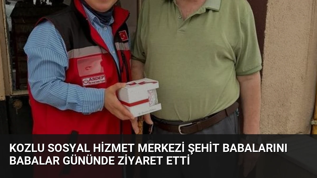 Kozlu Sosyal Hizmet Merkezi Şehit Babalarını Babalar Gününde Ziyaret Etti