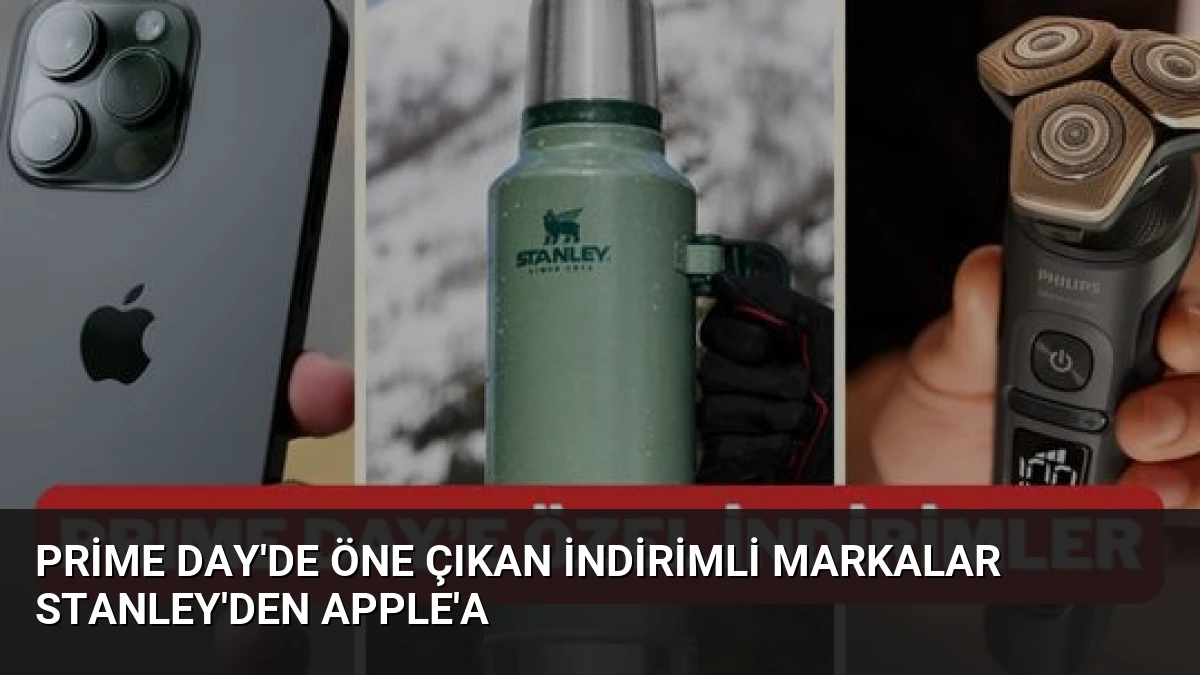 Prime Day’de Öne Çıkan İndirimli Markalar Stanley’den Apple’a