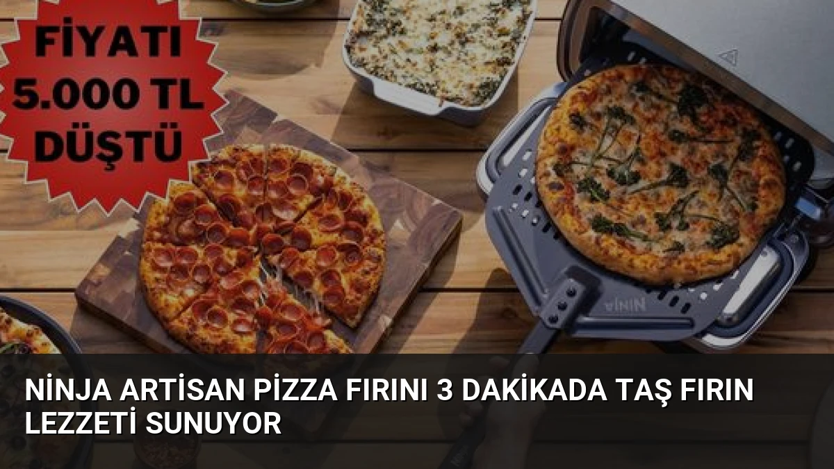 Ninja Artisan Pizza Fırını 3 Dakikada Taş Fırın Lezzeti Sunuyor