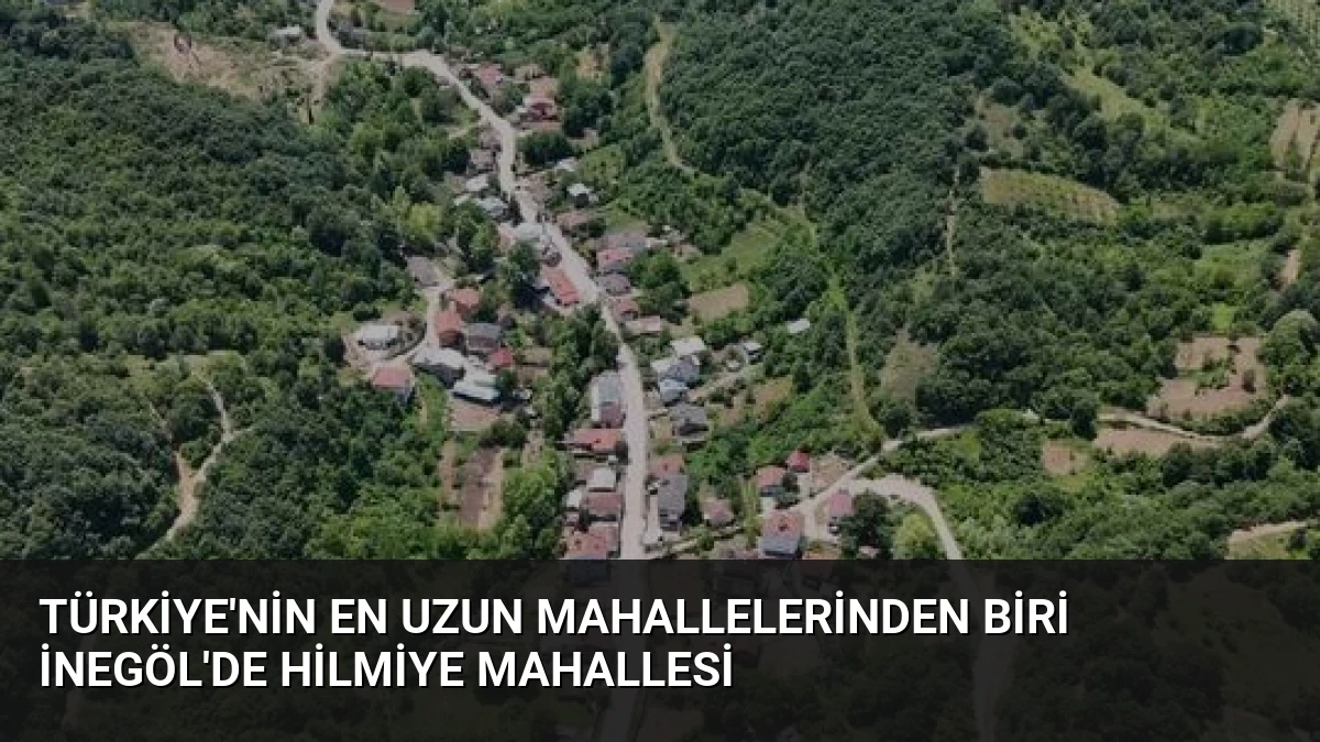 Türkiye’nin En Uzun Mahallelerinden Biri İnegöl’de Hilmiye Mahallesi