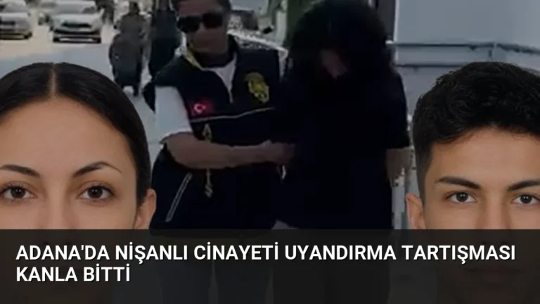 Adana’da Nişanlı Cinayeti Uyandırma Tartışması Kanla Bitti