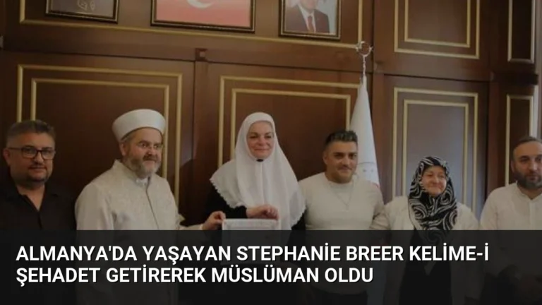 Almanya’da Yaşayan Stephanie Breer Kelime-i Şehadet Getirerek Müslüman Oldu
