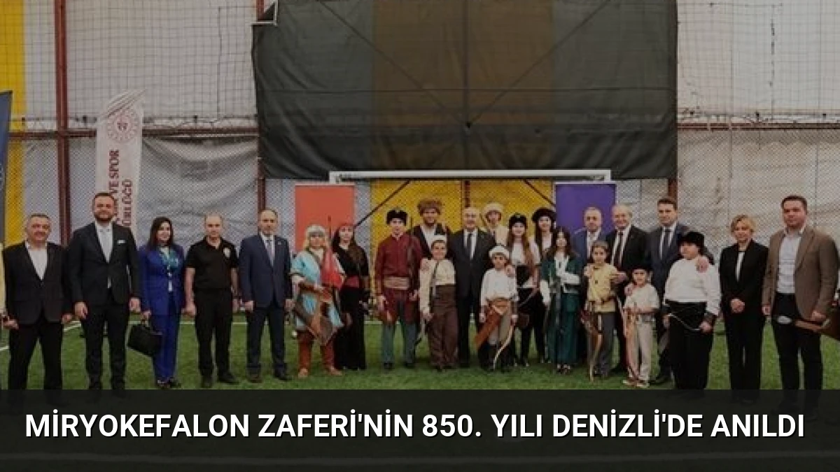 Miryokefalon Zaferi’nin 850. Yılı Denizli’de Anıldı