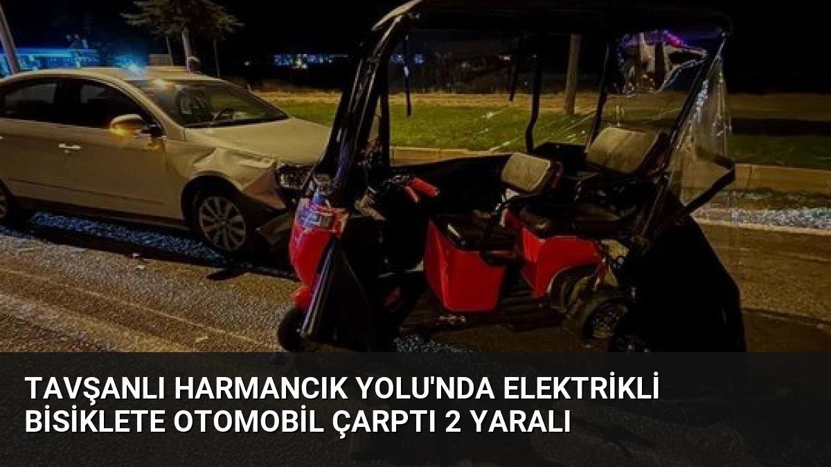 Tavşanlı Harmancık Yolu’nda Elektrikli Bisiklete Otomobil Çarptı 2 Yaralı