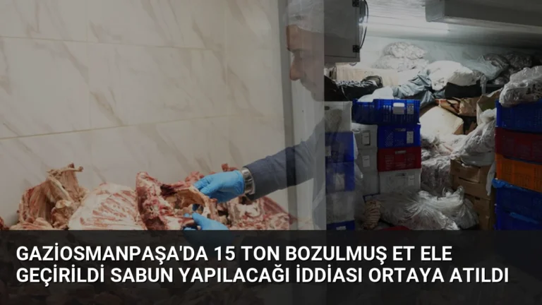 Gaziosmanpaşa’da 15 Ton Bozulmuş Et Ele Geçirildi Sabun Yapılacağı İddiası Ortaya Atıldı