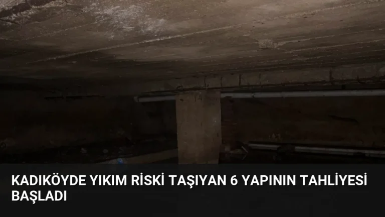 Kadıköyde Yıkım Riski Taşıyan 6 Yapının Tahliyesi Başladı