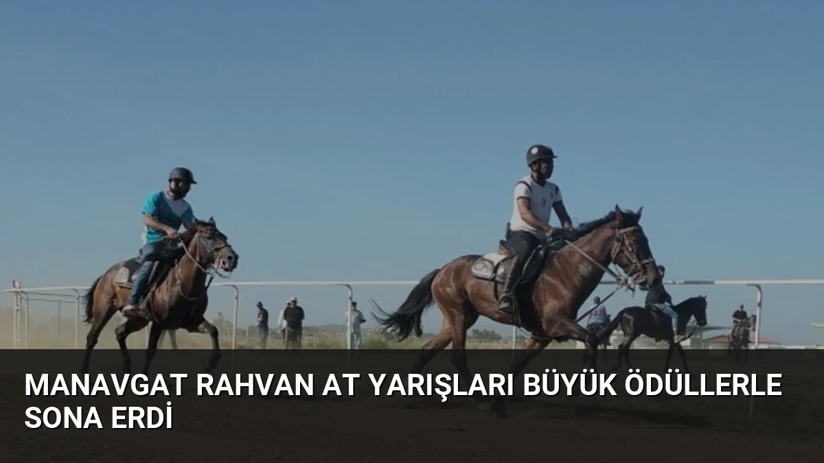 Manavgat Rahvan At Yarışları Büyük Ödüllerle Sona Erdi