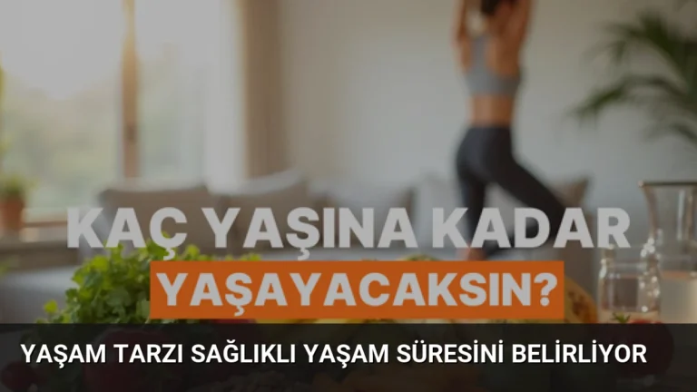 Yaşam Tarzı Sağlıklı Yaşam Süresini Belirliyor